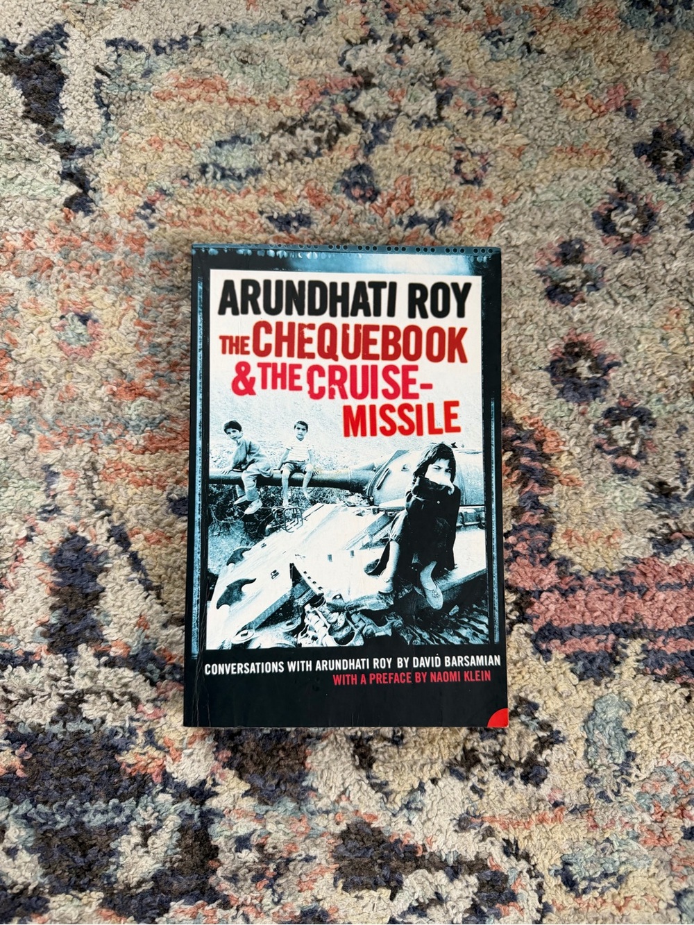 The Chequebook and the Cruise Missile by Arundhati Roy